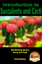 Load image into Gallery viewer, Introduction to Succulents and Cacti