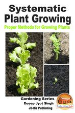 Load image into Gallery viewer, Systematic Plant Growing