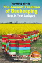 Load image into Gallery viewer, The Ancient Tradition of Beekeeping