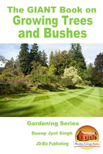 Load image into Gallery viewer, A Giant Book on Growing Trees and Bushes