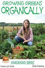 Load image into Gallery viewer, Growing Greens Organically