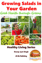 Load image into Gallery viewer, Growing Salads in Your Garden