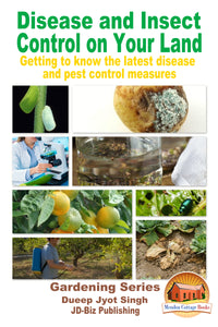 Disease and Insect Control on Your Land