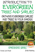 Load image into Gallery viewer, Introduction to Evergreen Trees and Shrubs
