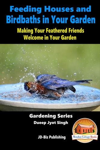 Feeding Houses and Birdbaths in Your Garden