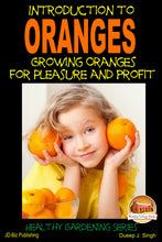 Load image into Gallery viewer, Introduction to Oranges - Growing Oranges for Pleasure and Profit