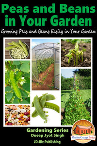Peas and Beans in Your Garden