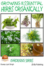 Load image into Gallery viewer, Growing Essential Herbs Organically