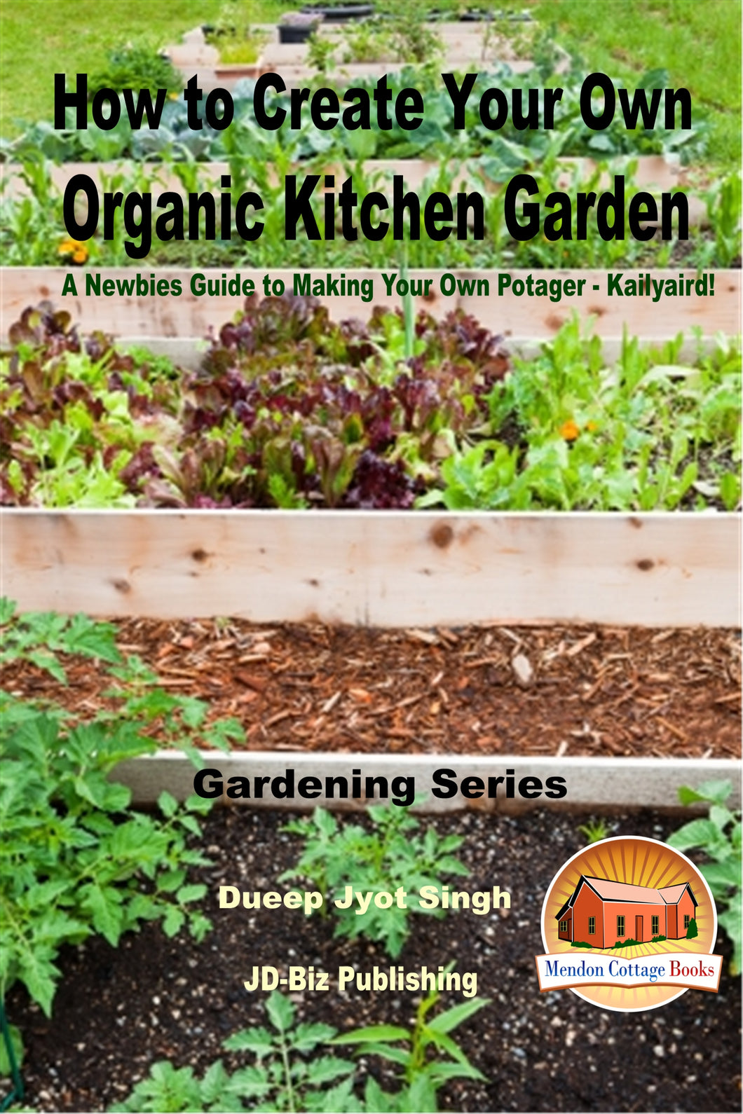 How to Create Your Own Organic Kitchen Garden