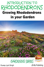 Load image into Gallery viewer, Introduction to Rhododendrons